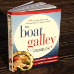 10 Reasons We Hope The Boat Galley Cookbook Will Be Aboard Your Boat!